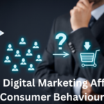 How Digital Marketing Affects Consumer Behaviour