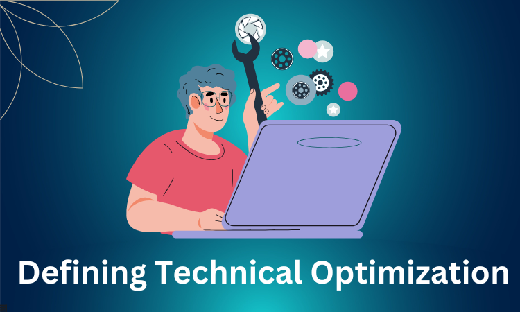 Defining Technical Optimization