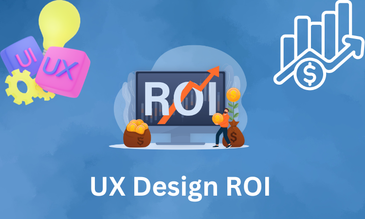 UX Design ROI