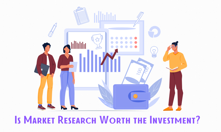 Is Market Research Worth the Investment?