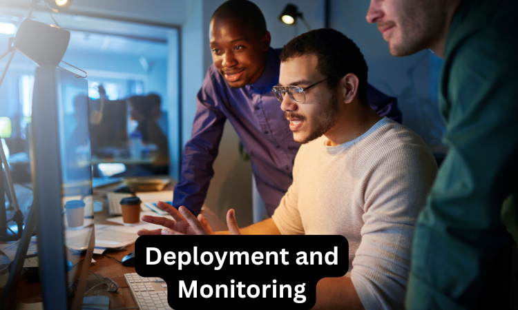 Deployment and Monitoring