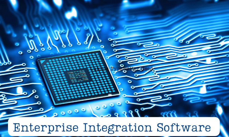 Enterprise Integration Software and How to Implement It