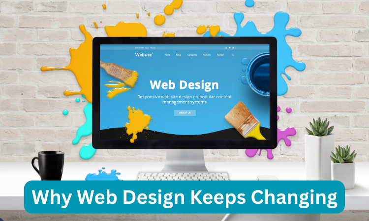 Why Web Design Keeps Changing