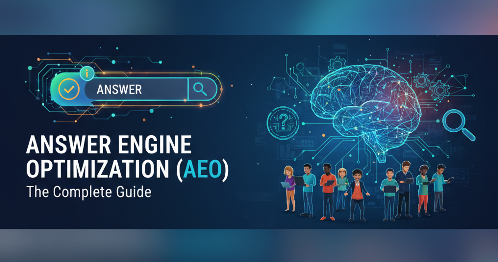 Answer Engine Optimization (AEO): The Complete Guide